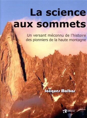 Couverture du livre « La science aux sommets » de Jacques Malbos aux éditions Pu De Bordeaux