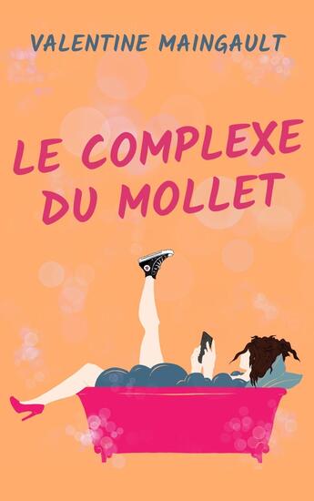 Couverture du livre « Le Complexe du mollet » de Valentine Maingault aux éditions Librinova