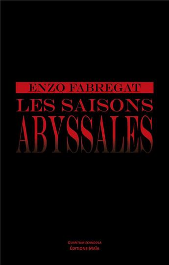 Couverture du livre « Les saisons abyssales » de Enzo Fabregat aux éditions Editions Maia