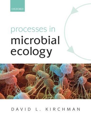 Couverture du livre « Processes in Microbial Ecology » de Kirchman David L aux éditions Oup Oxford