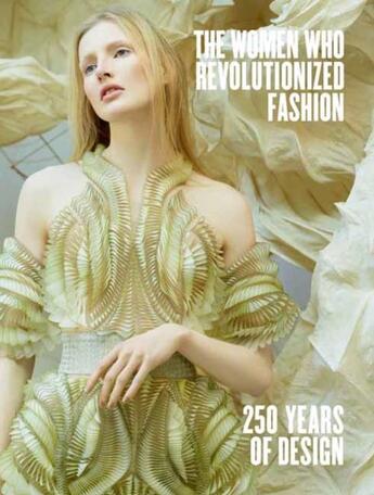 Couverture du livre « The women who revolutionized fashion » de Slinkard Petra aux éditions Rizzoli