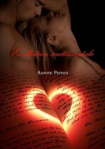 Couverture du livre « Exaltation sentimentale » de Aurore Pernot aux éditions Lulu