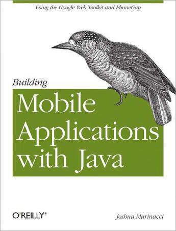 Couverture du livre « Building Mobile Applications with Java » de Joshua Marinacci aux éditions O'reilly Media