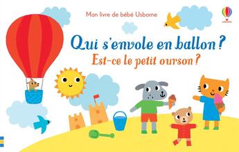 Couverture du livre « Qui s'envole en ballon ? - mon livre de bebe usborne » de Sam Taplin aux éditions Usborne