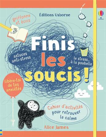 Couverture du livre « Finis les soucis ! » de James/Collectif aux éditions Usborne