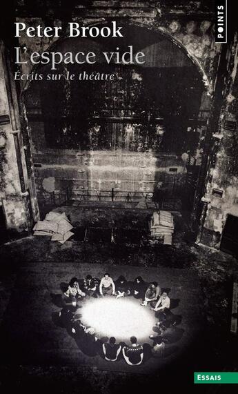 Couverture du livre « Espace vide ; écrits sur le théâtre » de Peter Brook aux éditions Points