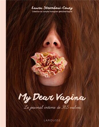 Couverture du livre « My dear vagina : le journal intime de 365 vulves » de Laura Stromboni aux éditions Larousse