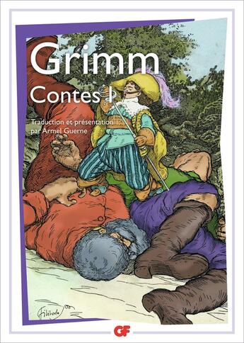 Couverture du livre « Contes Tome 1 » de Jacob Grimm et Wilhelm Grimm aux éditions Flammarion