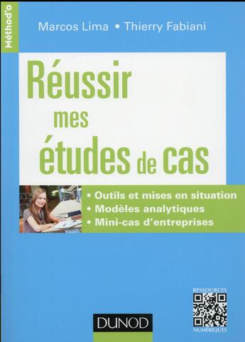 Couverture du livre « Réussir mes études de cas » de Marcos Lima et Thierry Fabiani aux éditions Dunod