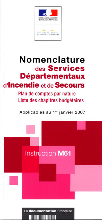 Couverture du livre « Nomenclature des services départementaux d'incendie et de secours ; instruction m61 » de  aux éditions Documentation Francaise