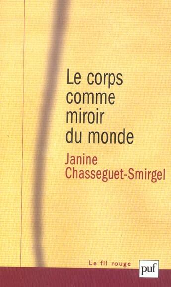 Couverture du livre « Corps comme miroir du monde (le) » de Chasseguet-Smirgel J aux éditions Puf