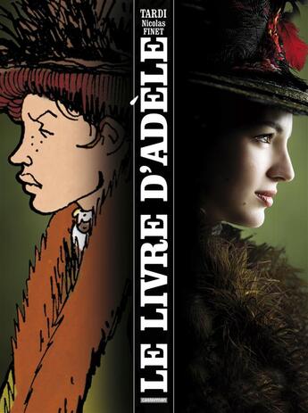 Couverture du livre « Le livre d'Adèle » de Nicolas Finet et Jacques Tardi aux éditions Casterman