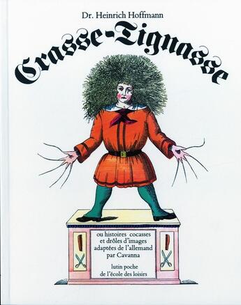 Couverture du livre « Crasse-tignasse » de Heinrich Hoffmann aux éditions Ecole Des Loisirs