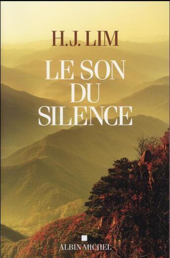 Couverture du livre « Le son du silence » de Lorette Nobecourt et Hj Lim aux éditions Albin Michel