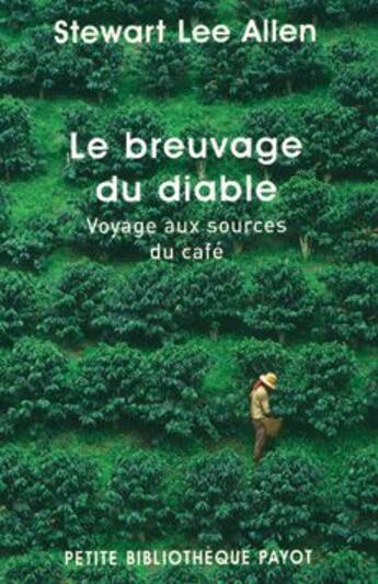 Couverture du livre « Le breuvage du diable » de Stewart Lee Allen aux éditions Payot