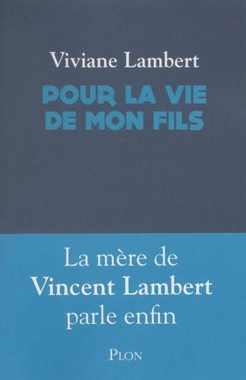 Couverture du livre « Pour la vie de mon fils » de Viviane Lambert aux éditions Plon