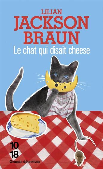 Couverture du livre « Le chat qui disait cheese » de Lilian Jackson Braun aux éditions 10/18