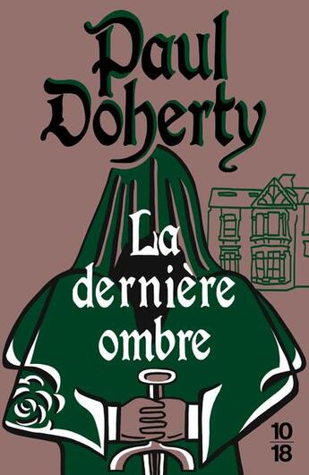 Couverture du livre « La dernière ombre » de Paul Doherty aux éditions 10/18