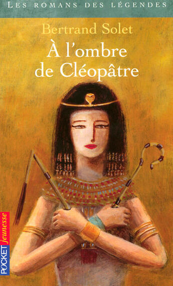 Couverture du livre « A l'ombre de cleopatre » de Bertrand Solet aux éditions Pocket Jeunesse