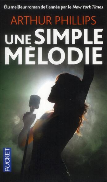 Couverture du livre « Une simple mélodie » de Arthur Phillips aux éditions Pocket