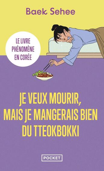 Couverture du livre « Je veux mourir, mais je mangerais bien du tteokbokki » de Baek Sehee aux éditions Pocket