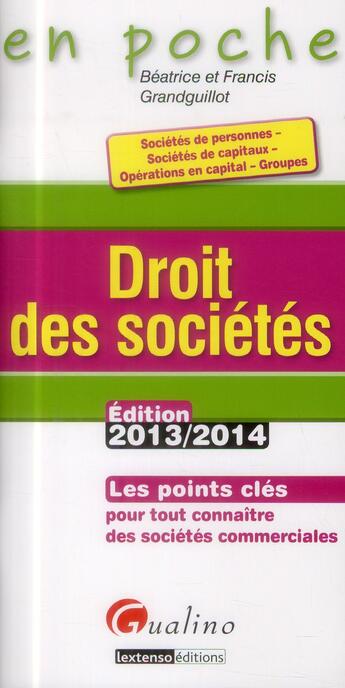 Couverture du livre « Droit des societes 2013-2014, 5eme edition » de Grandguillot/Grandgu aux éditions Gualino