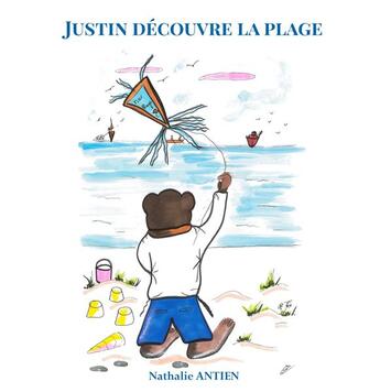 Couverture du livre « Justin découvre la plage » de Nathalie Antien aux éditions Books On Demand