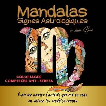 Couverture du livre « Mandalas signes astrologiques : coloriages anti-stress » de Lhattie Haniel aux éditions Books On Demand