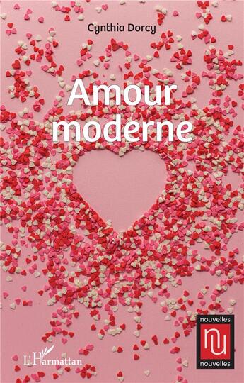 Couverture du livre « Amour moderne » de Cynthia Dorcy aux éditions L'harmattan