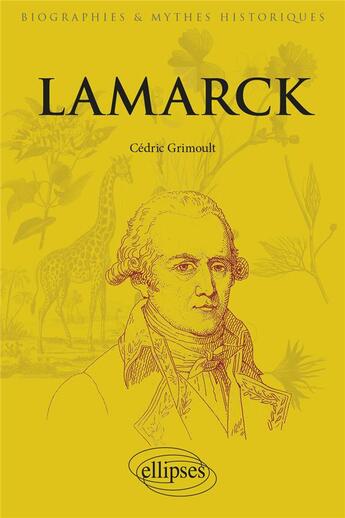 Couverture du livre « Lamarck » de Cedric Grimoult aux éditions Ellipses