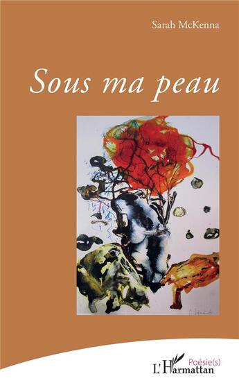 Couverture du livre « Sous ma peau » de Sarah Mckenna aux éditions L'harmattan