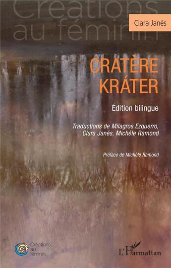 Couverture du livre « Cratère » de Clara Janes aux éditions L'harmattan