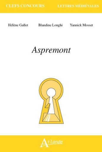 Couverture du livre « Aspremont » de Yannick Mosset et Helene Gallet et Blandine Longhi aux éditions Atlande Editions