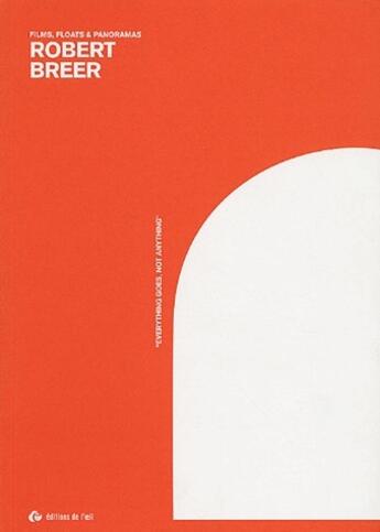 Couverture du livre « Robert Breer, films, floats et panoramas » de  aux éditions Editions De L'oeil