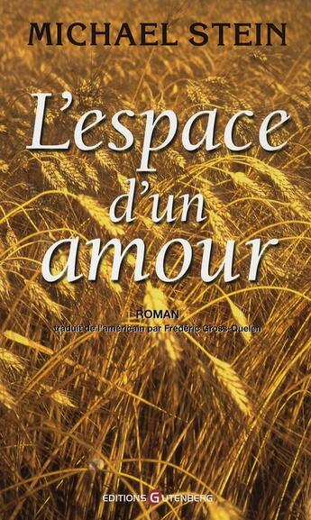 Couverture du livre « L'espace d'un amour » de Stein-M aux éditions Gutenberg