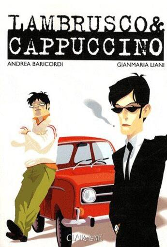 Couverture du livre « Lambrusco & Cappuccino » de Andrea Baricordi aux éditions Clair De Lune