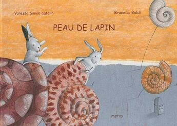Couverture du livre « Peau de lapin » de Brunella Baldi et Vanessa Simon-Catelin aux éditions Motus