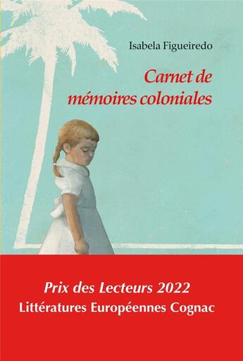 Couverture du livre « Carnet de mémoires coloniales » de Isabela Figueiredo aux éditions Chandeigne