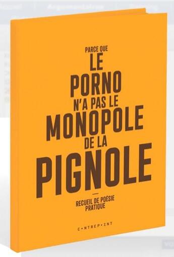 Couverture du livre « Parce que le porno n'a pas le monopole de la pignole » de Catherine Weissmann aux éditions Le Contrepoint