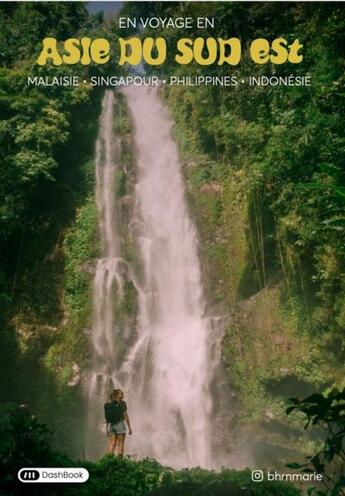 Couverture du livre « Voyage en Asie du sud-est Tome 2 » de Marie Bouhiron aux éditions Dashbook