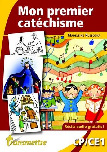 Couverture du livre « Mon premier catéchisme en chantant et coloriant » de Madeleine Russocka aux éditions Communication Et Cite