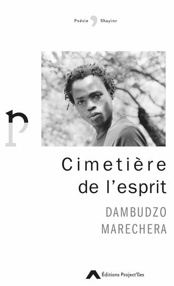 Couverture du livre « Cimetière de l'esprit » de Dambudzo Marechera aux éditions Editions Project'iles