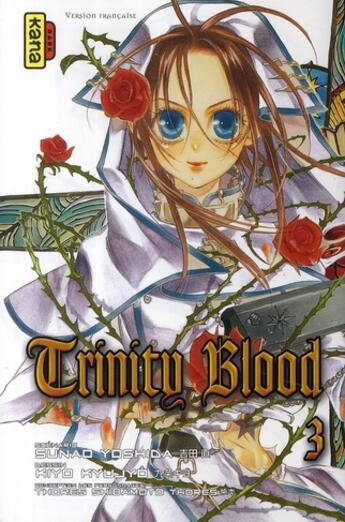 Couverture du livre « Trinity blood Tome 3 » de Sunao Yoshida et Kiyo Kyujo aux éditions Kana