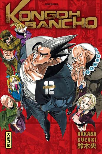 Couverture du livre « Kongoh Bancho Tome 12 » de Nakaba Suzuki aux éditions Kana