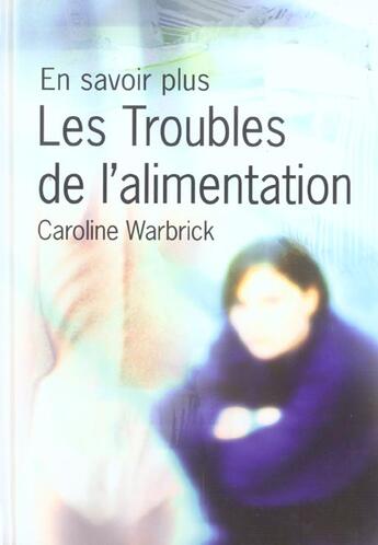 Couverture du livre « Les troubles de l'alimentation » de Caroline Warbrick aux éditions Circonflexe