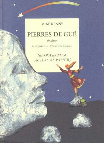 Couverture du livre « Pierres de gué » de Mike Kenny et Coralie Gallibour aux éditions Actes Sud