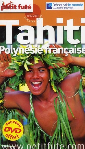 Couverture du livre « Tahiti / Polynésie (édition 2010/2011) » de Collectif Petit Fute aux éditions Le Petit Fute