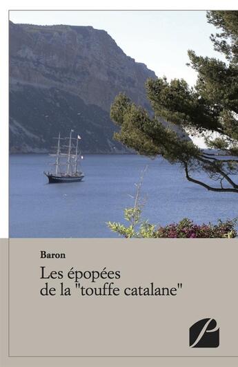 Couverture du livre « Les épopées de la touffe catalane » de Baron aux éditions Editions Du Panthéon