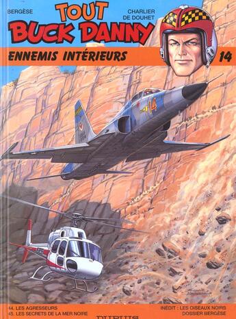 Couverture du livre « Tout Buck Danny : Intégrale vol.14 : Tomes 44 et 45 : ennemis intérieurs » de Jean-Michel Charlier et Jacques De Douhet et Francis Bergese aux éditions Dupuis