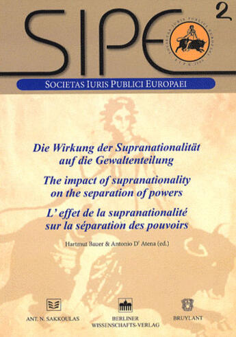 Couverture du livre « L'effet de supranationalité sur la séparation des pouvoirs » de Bauer/D'Atena aux éditions Bruylant